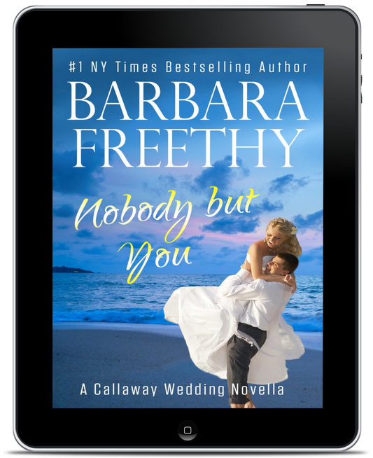 Nobody But You (A Callaway Wedding Novella)