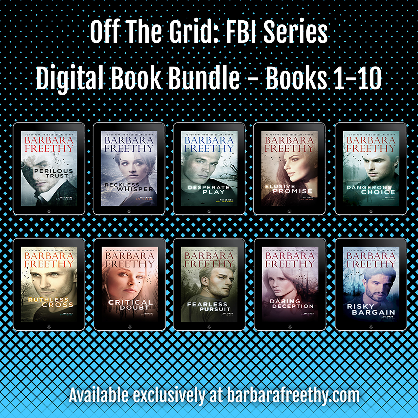 Exclusive Off The Grid: FBI Series EBook Bundle (Books 1-10)